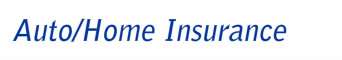 Auto/Home Insurance