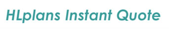 HLplans Instant Quote